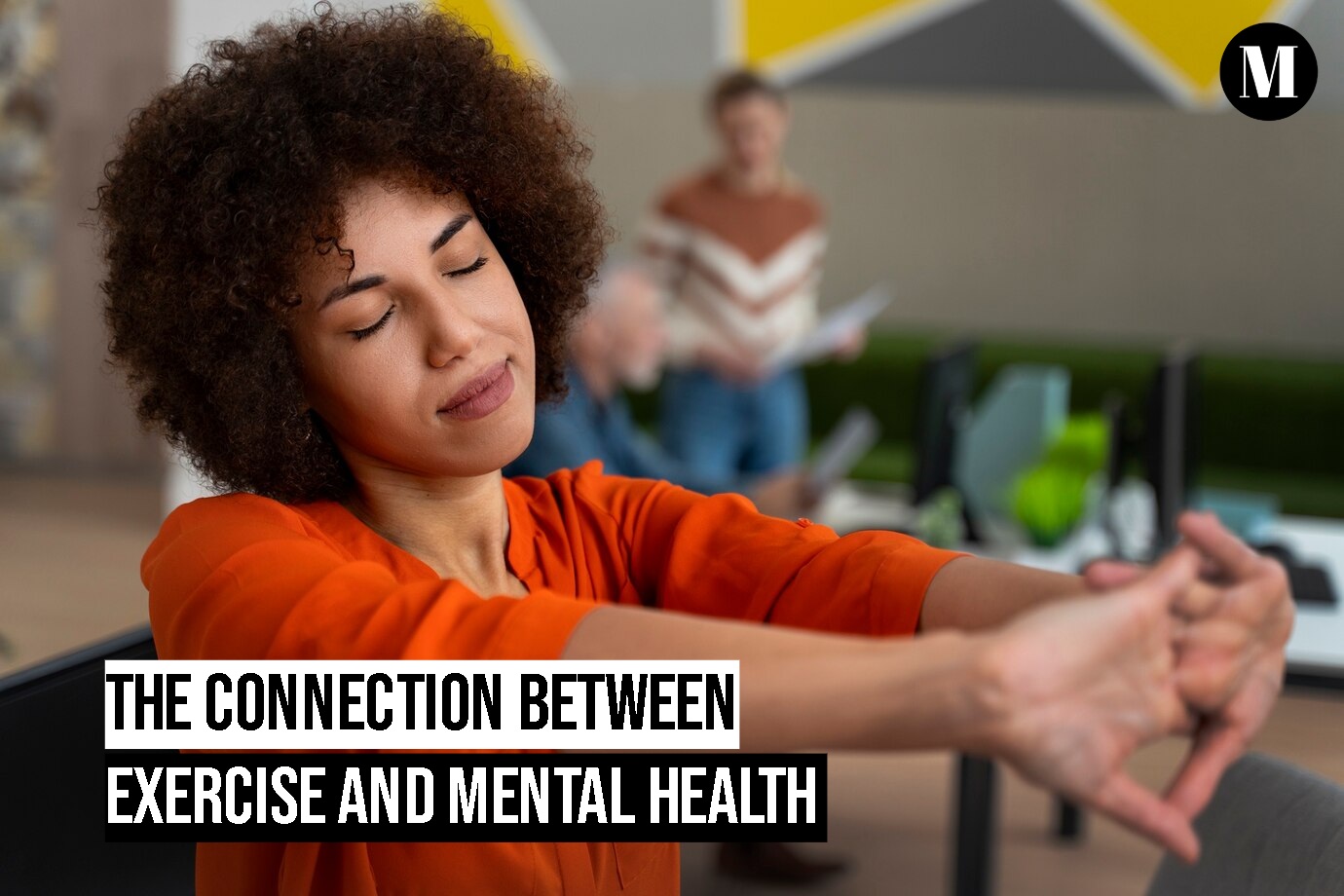 » The Impact of Regular Physical Activity on Mental Health